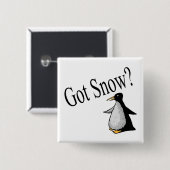 Got Schnee? (Pinguin) Button (Vorne & Hinten)