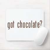 "Got Schokolade?" Mousepad (Mit Mouse)