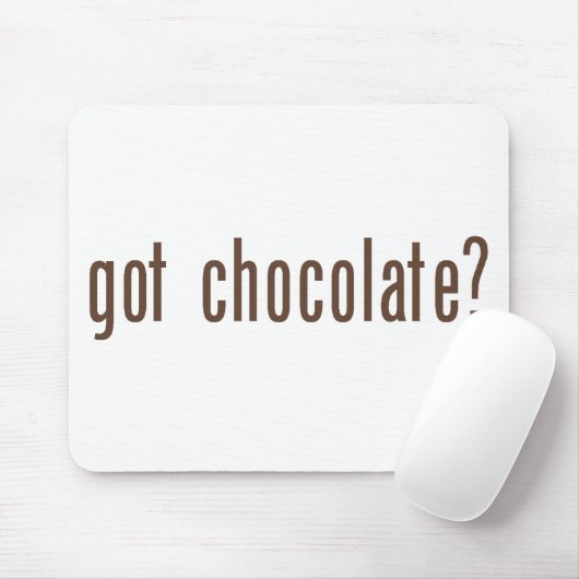 "Got Schokolade?" Mousepad (Mit Mouse)