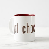 got Schokolade? Zweifarbige Tasse (Vorderseite Links)