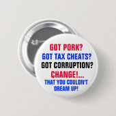 Got SCHWEINEFLEISCH? Got STEUER-BETRÜGER? Got Button (Vorne & Hinten)