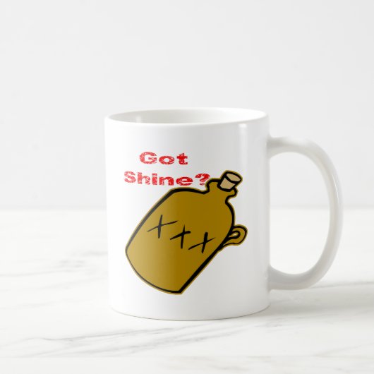 Got Shine? Kaffeetasse (Rechts)