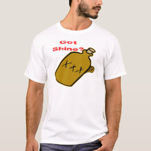 Got Shine? T-Shirt