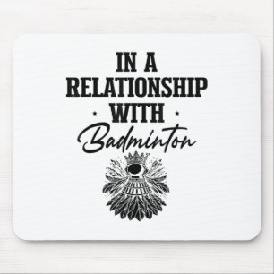 Got Shuttle Badminton Player Shuttle Racket Mousepad
