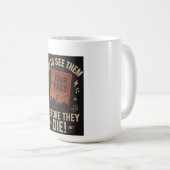 "Got, sie zu sehen, bevor sie Die! - Rock Legends Kaffeetasse (VorderseiteRechts)