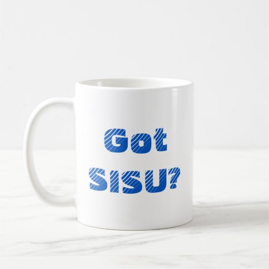 Got SISU? Kaffee-Tasse Finnische Kaffee-Tasse Kaffeetasse (Links)