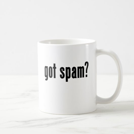 got Spam? Kaffeetasse (Rechts)