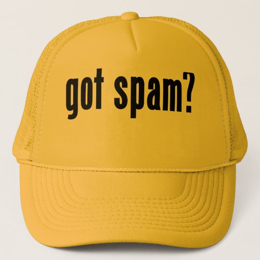 got Spam? Truckerkappe (Vorderseite)