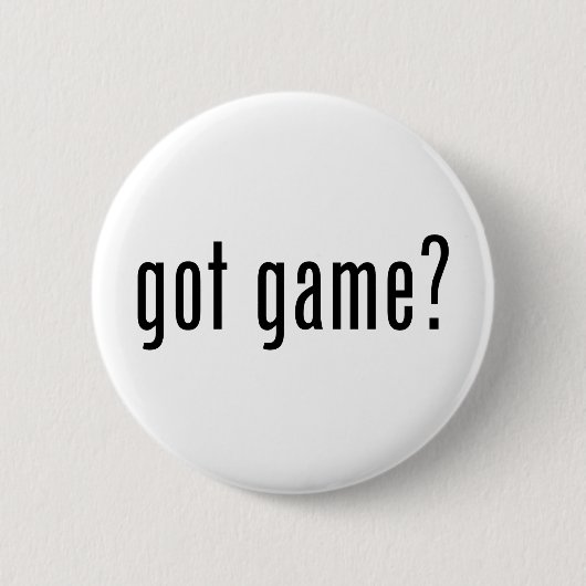 got Spiel? Button (Vorderseite)