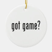 got Spiel? Keramikornament (Vorne)