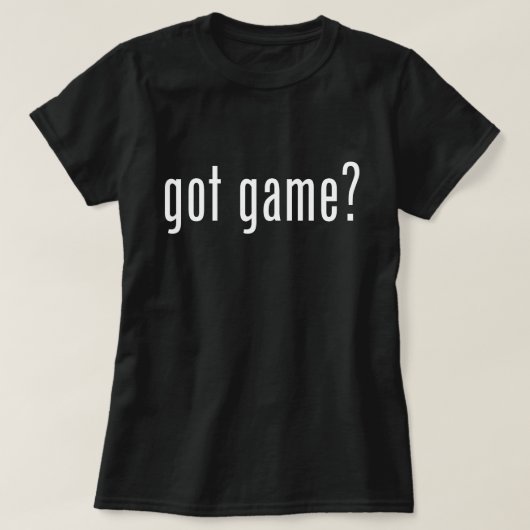 got Spiel? T-Shirt (Design vorne)