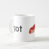 Got Steak/Fleisch/Rindfleisch? Kaffeetasse (Vorderseite Links)