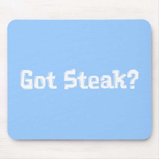 Got Steak-Geschenke Mousepad (Vorne)