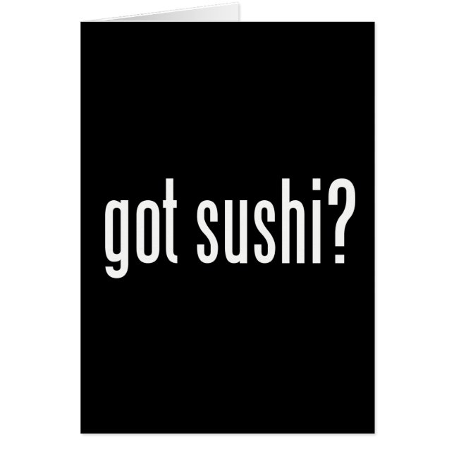Got Sushi? (Vorne)