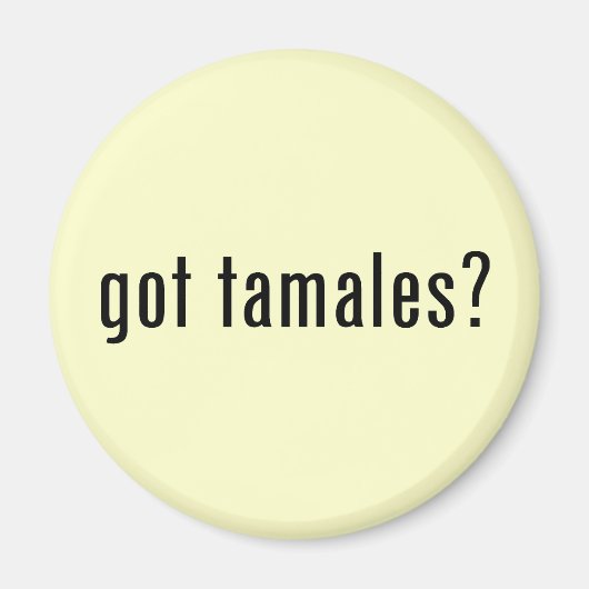got tamales? magnet (Vorne)