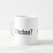 got techno? kaffeetasse (Vorderseite Links)