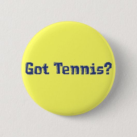 Got Tennis Geschenke Button (Vorderseite)