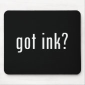 got Tinte? Mousepad (Vorne)