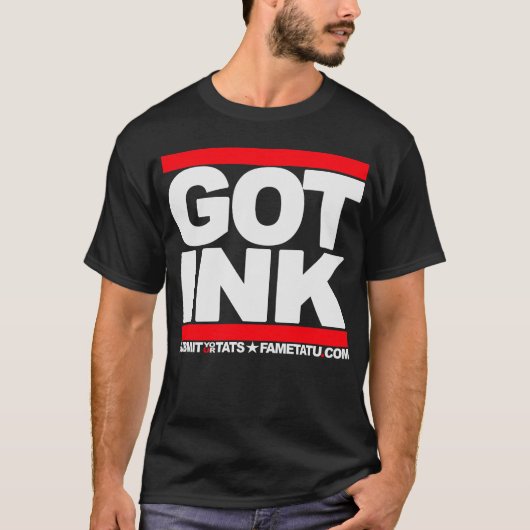 Got Tinte? T-Shirt (Vorderseite)