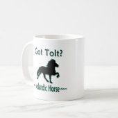 Got Tolt? Mein isländisches Pferd tut es Kaffeetasse (Vorderseite Links)
