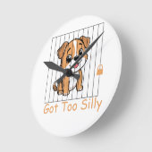 Got Too Silly Funny Dog Pun Humor Runde Wanduhr (Winkel)