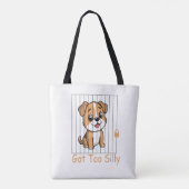 Got Too Silly Funny Dog Pun Humor  Tasche (Rückseite)