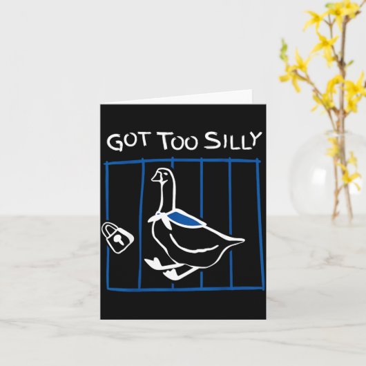 Got Too Silly Funny Goose Humor Animal Gift  Karte (Gelbe Blume)