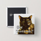 Got Tortitude ein 2 Zoll-Quadrat-Knopf Button (Vorne & Hinten)
