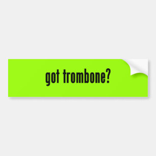 got Trombone? Autoaufkleber