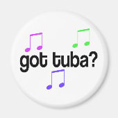 Got Tuba Music Gift Magnet (Vorne)