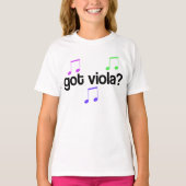 Got Viola? T-Shirt (Vorderseite)