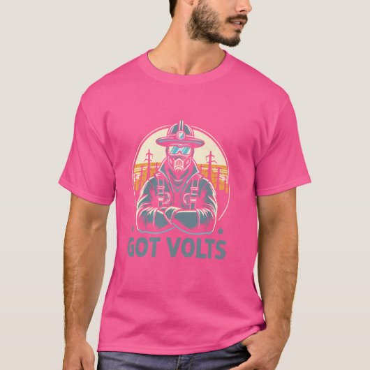 Got Volts Lineman Electrician Electric Lineworker T-Shirt (Vorderseite)