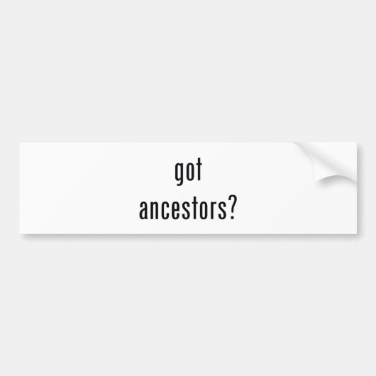 got Vorfahren? Autoaufkleber (Vorne)