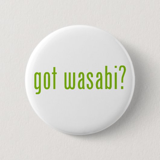 got Wabi? Button (Vorderseite)