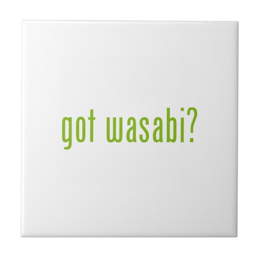 got Wabi? Fliese (Vorderseite)