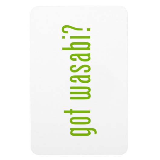 got Wabi? Magnet (Vertikal)