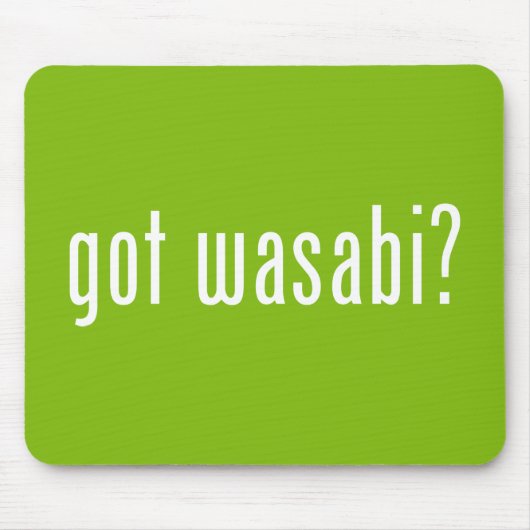 got Wabi? Mousepad (Vorne)