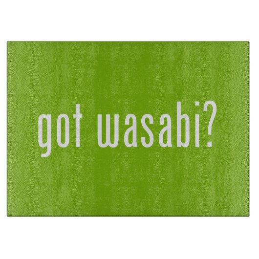 got Wabi? Schneidebrett (Vorderseite)