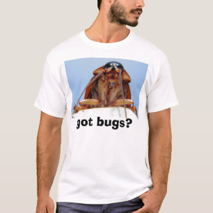 got Wanzen? 2 T-Shirt