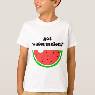 Got Wassermelone? T-Shirt