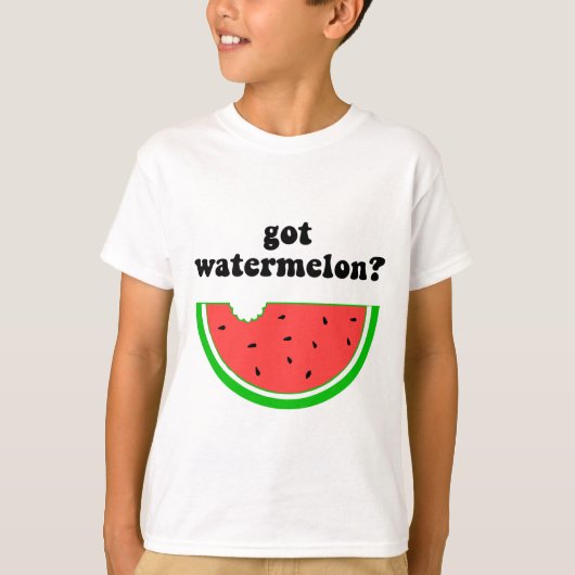 Got Wassermelone? T-Shirt (Vorderseite)