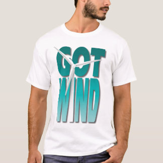 Got Wind? T-Shirt