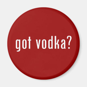 got Wodka? Magnet