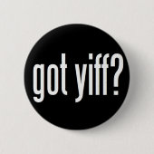Got Yiff? Button (Vorderseite)