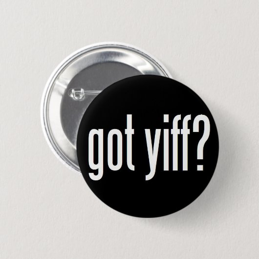 Got Yiff? Button (Vorne & Hinten)