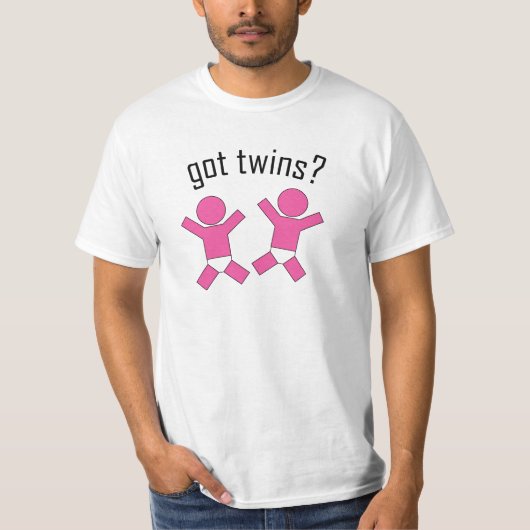 Got Zwillinge? T-Shirt (Vorderseite)