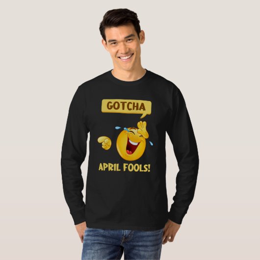 Gotcha Fool's Day April Fools Prank 2022 T-Shirt (Vorne ganz)