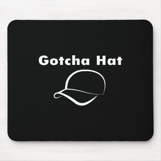 Gotcha Hat Meme Funny Prank Joke Internet Culture Mousepad (Vorne)