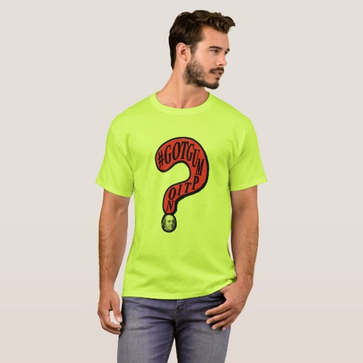 #GOTGUMPING Question Mark Ben Franklin Design T-Shirt (Vorne ganz)