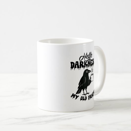 Goth Crow Coffee "Hello Darkness" Art Kaffeetasse (VorderseiteRechts)